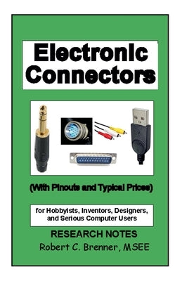 Electronic Connectors by Brenner, Robert C.