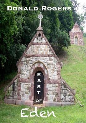 East Of Eden by Rogers, Donald