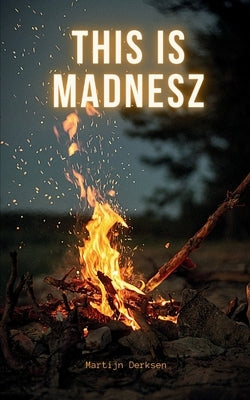 This is MADNESZ by Derksen, Martijn