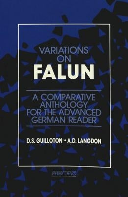 Variations on Falun: A Comparative Anthology for the Advanced German Reader- by Guilloton, Doris S.
