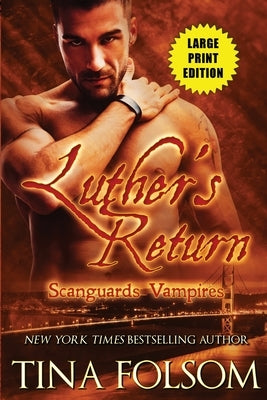 Luther's Return (Scanguards Vampires #10) by Folsom, Tina