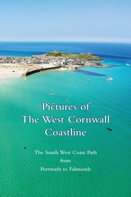 Pictures of The West Cornwall Coastline by Whitehall, Charles