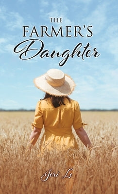 The Farmer's Daughter by Le, Jeri