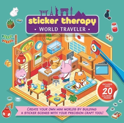 Sticker Therapy: World Traveler: Create Your Own Mini Worlds by Building 6 Sticker Scenes with Your Precision Craft Tool by Igloobooks