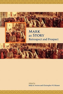 Mark as Story: Retrospect and Prospect by Iverson, Kelly R.