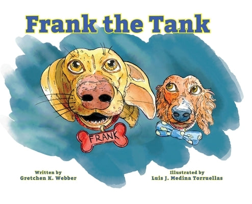 Frank the Tank by Webber, Gretchen K.