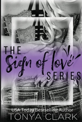 The Sign of Love Series by Clark, Tonya
