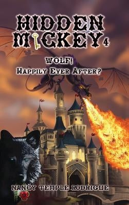 Hidden Mickey 4: Wolf! Happily Ever After? by Rodrigue, Nancy Temple