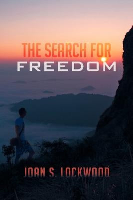 The Search for Freedom by Lockwood, Joan S.
