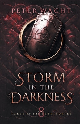Storm in the Darkness by Wacht, Peter