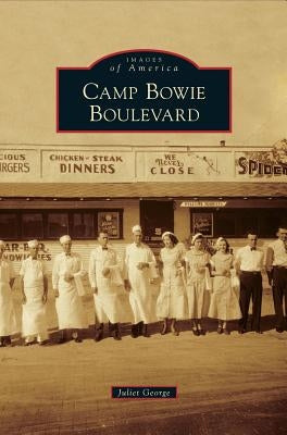 Camp Bowie Boulevard by George, Juliet