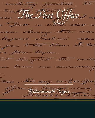 The Post Office by Tagore, Rabindranath