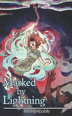Marked by Lightning by Cobb, Molly