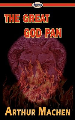 The Great God Pan by Machen, Arthur