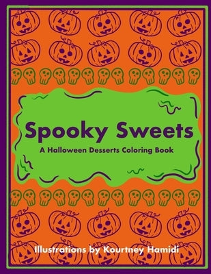 Spooky Sweets by Hamidi, Kourtney