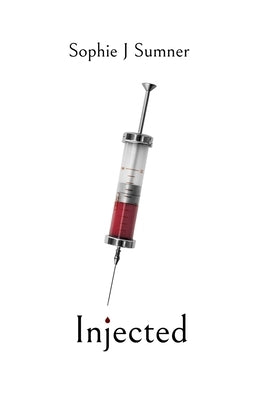 Injected by Sumner, Sophie