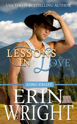 Lessons in Love: A Forbidden Lovers Western Romance by Wright, Erin