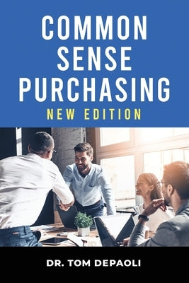 Common Sense Purchasing New Edition by Depaoli, Tom
