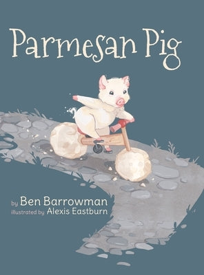 Parmesan Pig by Barrowman, Ben