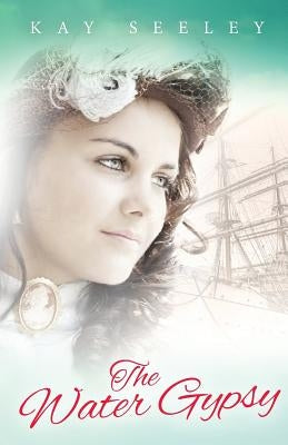 The Water Gypsy by Seeley, Kay R.