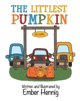 The Littlest Pumpkin by Hennig, Ember