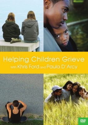 Helping Children Grieve by Paraclete Video Productions