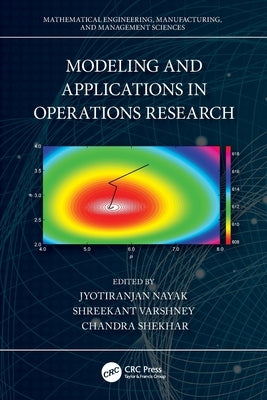 Modeling and Applications in Operations Research by Nayak, Jyotiranjan