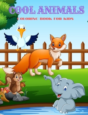 Cool Animals - Coloring Book for Kids: 100 Coloring Pages For Kids by Plester, Luke