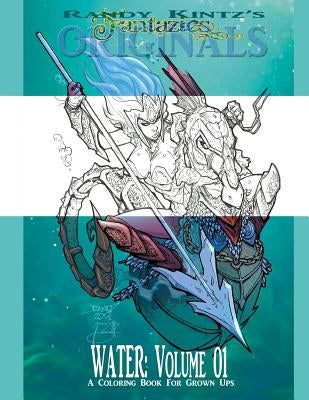 Randy Kintz's FANTAZIES: Water by Kintz, Randy D.