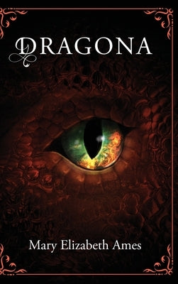 Dragona by Ames, Mary Elizabeth