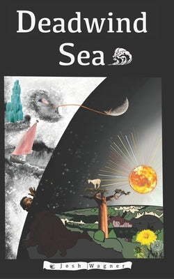Deadwind Sea by Wagner, Josh