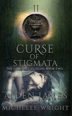 Curse of Stigmata: A Supernatural Thriller by Wright, Michelle