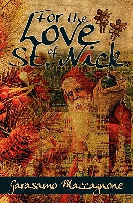 For the Love of St. Nick by Maccagnone, Garasamo