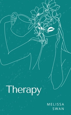 Therapy by Swan, Melissa