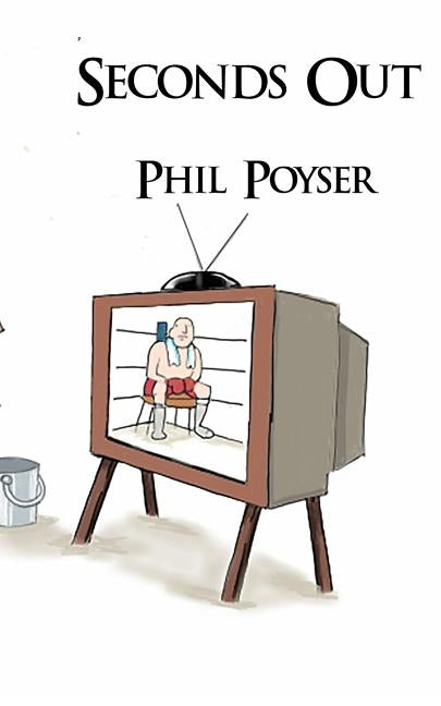 Seconds Out by Poyser, Phil