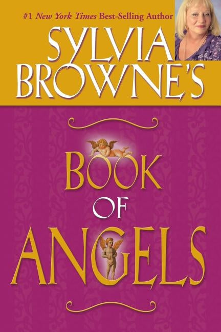 Sylvia Browne's Book of Angels by Browne, Sylvia