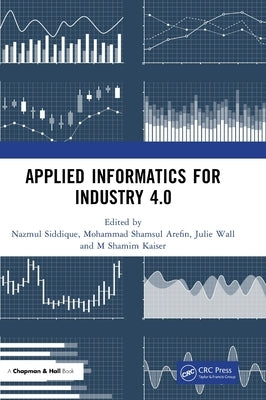 Applied Informatics for Industry 4.0 by Siddique, Nazmul