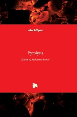Pyrolysis by Samer, Mohamed