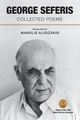 George Seferis: Collected Poems by Seferis, George