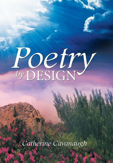 Poetry by Design by Cavanaugh, Catherine