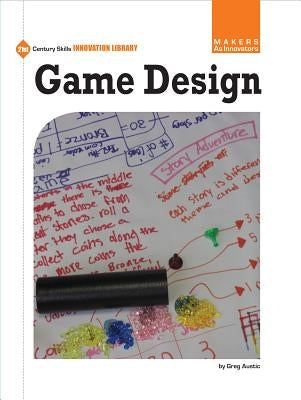 Game Design by Austic, Greg
