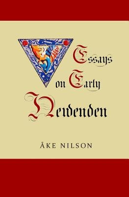 Essays on Early Newenden by Nilson, Ake