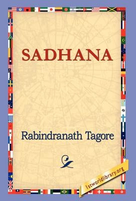 Sadhana by Tagore, Rabindranath