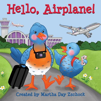 Hello, Airplane! by Zschock, Martha