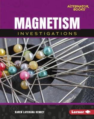 Magnetism Investigations by Kenney, Karen