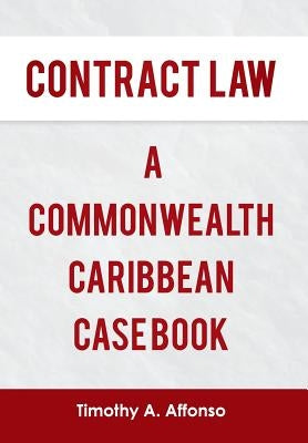 Contract Law a Commonwealth Caribbean Case Book by Affonso, Timothy A.