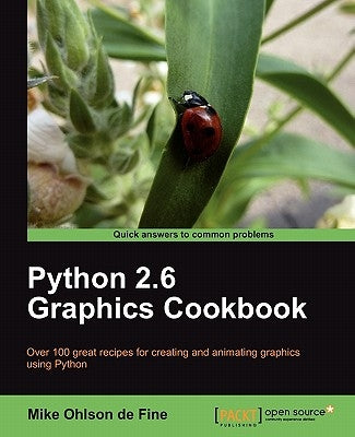 Python 2.6 Graphics Cookbook by Ohlson De Fine, Mike