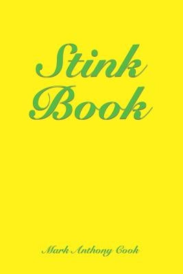 Stink Book by Cook, Mark Anthony