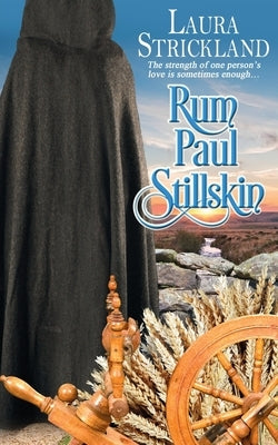 Rum Paul Stillskin by Strickland, Laura