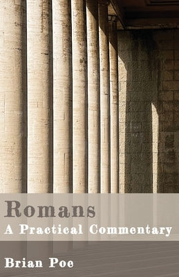 Romans by Poe, Brian C.